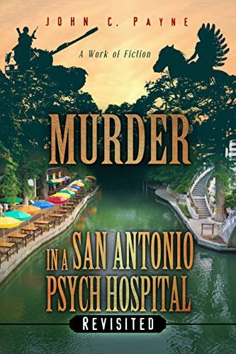 Three and Out: Murder in a San Antonio Hospital, Revisited